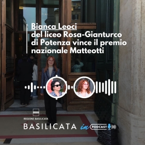 Basilicata in Podcast; studentessa lucana vince concorso Matteotti