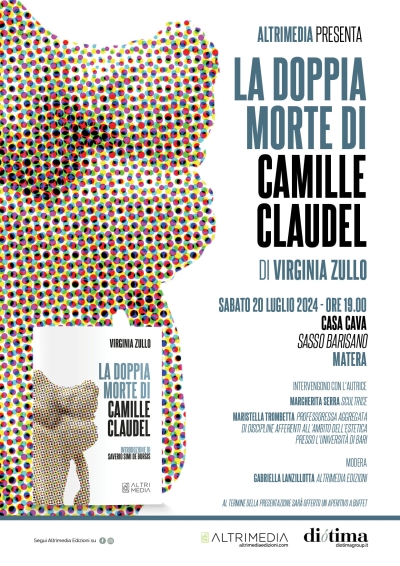 &quot;La doppia morte di Camille Claudel&quot;, sabato 20 luglio a Casa Cava a Matera presentazione del saggio di Virginia Zullo